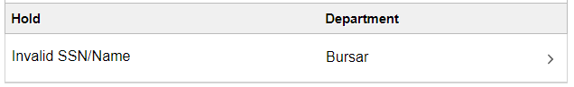 A screenshot of StudentAdmin showing that the user has a Bursar hold titled "Invalid SSN/Name".