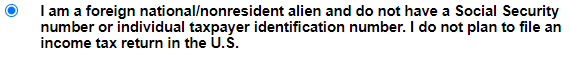 Screenshot that displays text indicating that the user is a foreign national/nonresident alien and does not have a Social Security Number.